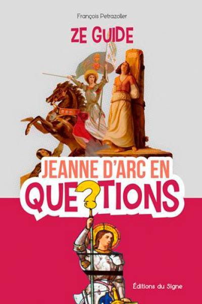 Jeanne d'Arc en questions