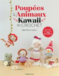 Poupées & animaux kawaii au crochet : 4 poupées et 14 animaux au fil des saisons