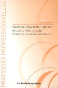 Guide pour l'évaluation continue des personnels de santé : concepts, outils, procédures et techniques