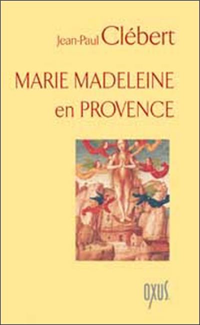 Marie-Madeleine en Provence