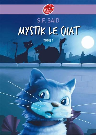 Mystik le chat. Vol. 1