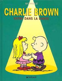 Charlie Brown. Vol. 2. Entre dans la danse