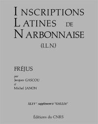 Inscriptions latines de Narbonnaise. Vol. 1. Fréjus