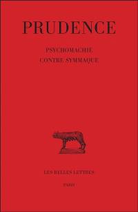 Prudence. Vol. 3. Psychomachie. Contre Symmaque