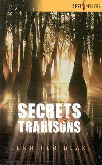 Secrets et trahisons