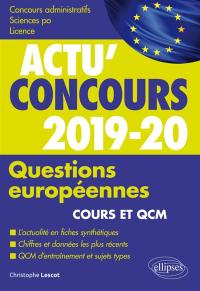 Questions européennes 2019-2020 : cours et QCM : concours administratifs, Sciences Po, licence