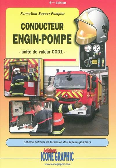 Conducteur engin-pompe : formation sapeur-pompier : unité de valeur COD1
