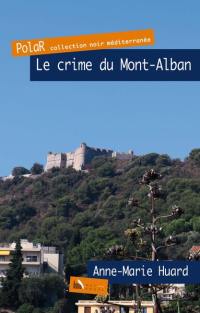 Le crime du Mont-Alban