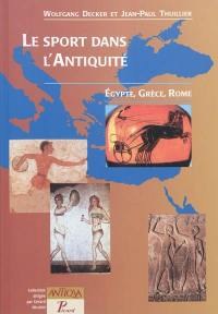Le sport dans l'Antiquité : Egypte, Grèce, Rome