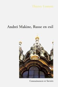 Andreï Makine, Russe en exil