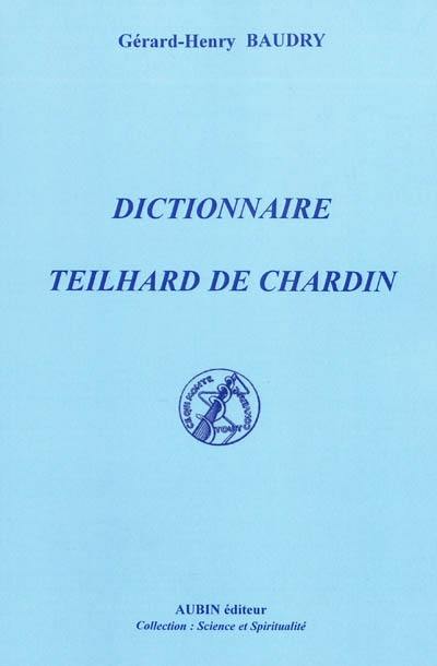 Dictionnaire Teilhard de Chardin
