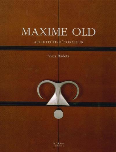 Maxime Old : architecte-décorateur