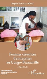 Femmes créatrices d'entreprises au Congo-Brazzaville : 10 portraits