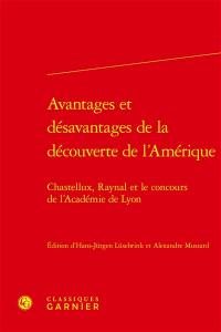 Avantages et désavantages de la découverte de l'Amérique : Chastellux, Raynal et le concours de l'Académie de Lyon