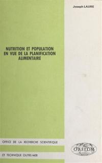Nutrition et population en vue de la planification alimentaire