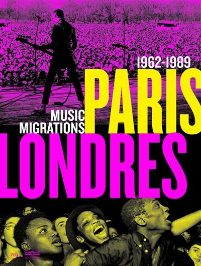Paris-Londres : music migrations : 1962-1989