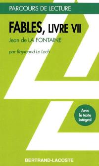 Fables, livre VII, La Fontaine