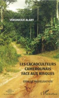 Les cacaoculteurs camerounais face aux risques : essai de modélisation