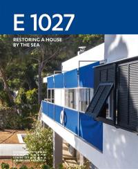 E-1027 : restoring a house by the sea