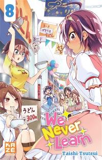 We never learn. Vol. 8