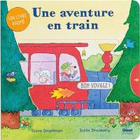 Une aventure en train : un livre animé