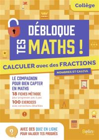 Calculer avec des fractions : nombres et calcul, collège