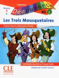 Les trois mousquetaires : niveau 1, A1 : une bande dessinée en français facile
