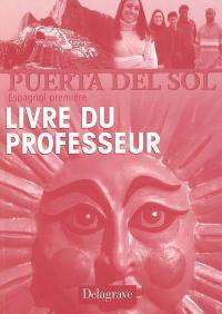 Puerta del sol, espagnol première : livre du professeur
