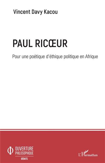 Paul Ricoeur : pour une poétique d'éthique politique en Afrique