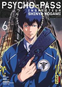 Psycho-Pass : inspecteur Shinya Kôgami. Vol. 6