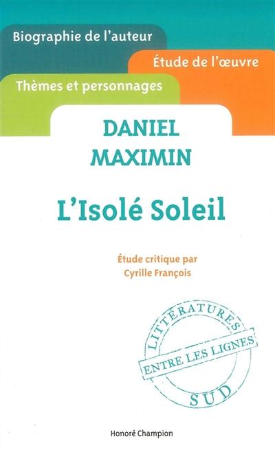 Daniel Maximin, L'isolé soleil