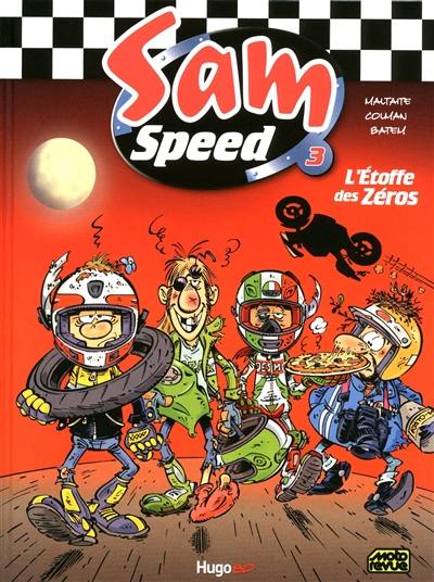 Sam speed. Vol. 3. L'étoffe des zéros