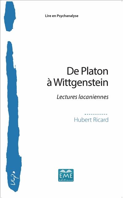De Platon à Wittgenstein : lectures lacaniennes