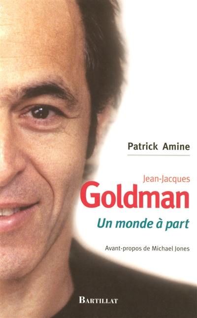 Jean-Jacques Goldman : un monde à part