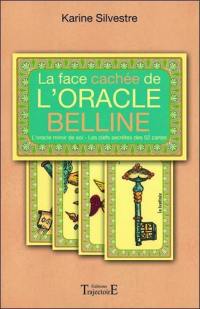 La face cachée de l'Oracle Belline : l'oracle miroir de soi, les clefs secrètes des 52 cartes