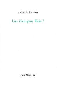 Lire Finnegans Wake ?