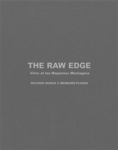 The raw edge : Vière et les moyennes montagnes