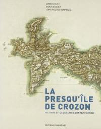 La presqu'île de Crozon : histoire et géographie contemporaine