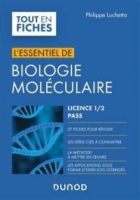 L'essentiel de biologie moléculaire : licence 1, 2, Pass