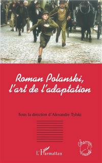 Roman Polanski, l'art de l'adaptation