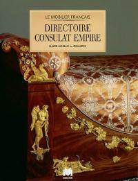 Directoire, Consulat, Empire