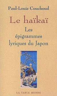 Le haïkaï : les épigrammes lyriques du Japon