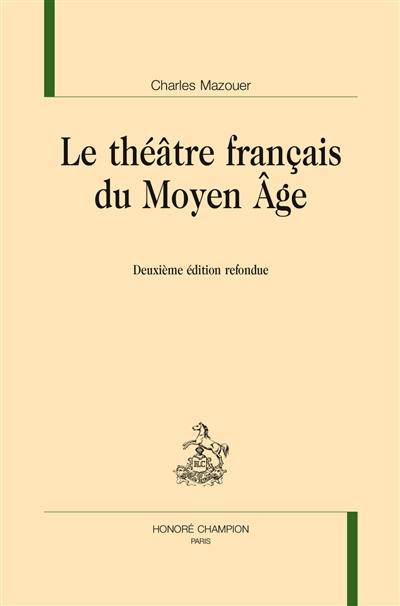 Le théâtre français du Moyen Age