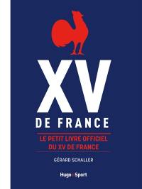 XV de France : le petit livre officiel du XV de France