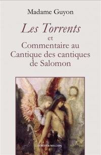 Les torrents et Commentaire au Cantique des cantiques de Salomon : 1683-1684