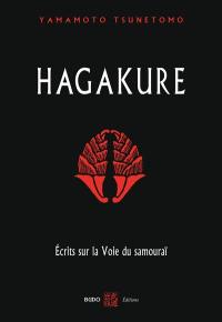 Hagakure : écrits sur la voie du samouraï