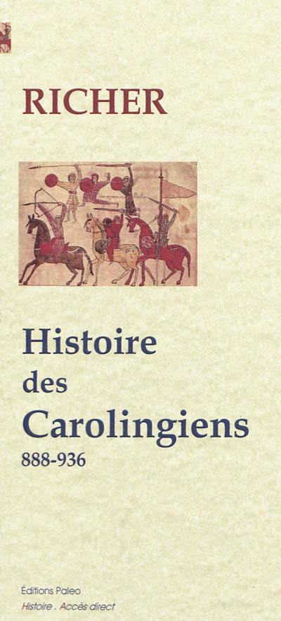 Histoire des Carolingiens : Eudes (888-898), Charles III le Simple (893-922), Robert I (922-923), Raoul (923-936)