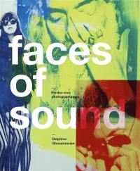 Faces of sound : rendez-vous photographiques. Faces of sound : photographic rendezvous