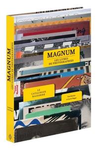 Magnum : les livres de photographies : le catalogue raisonné