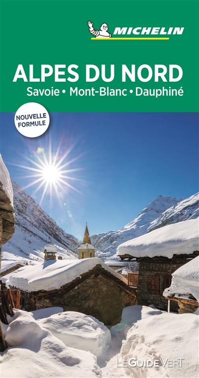 Alpes du Nord : Savoie, Mont-Blanc, Dauphiné
